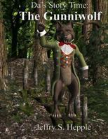 Da's Story Time: The Gunniwolf 1470110911 Book Cover