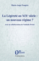 La Légèreté au XIXe siècle : un nouveau régime?: avec la collaboration de Nathalie Preiss (French Edition) B0C6W1FZYL Book Cover