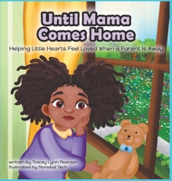 Until Mama Comes Home B0GSC6L9DX Book Cover
