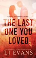 The Last One You Loved B0BDXTL6BQ Book Cover