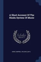 A Short Account of the Hindu System of Music 1165884003 Book Cover