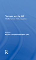 Tanzania and the IMF: The Dynamics of Liberalization 0367289474 Book Cover