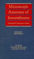 Microscopic Anatomy of Invertebrates, Protozoa 0471568422 Book Cover
