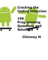 Cracking the Coding Interview: 190 Programming Questions and Solutions 1367510449 Book Cover