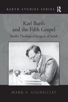 Karl Barth and the Fifth Gospel 1138278289 Book Cover