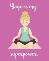 Yoga Is My Superpower 1720134898 Book Cover