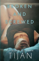 Broken and Screwed 1951771443 Book Cover
