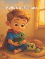 Nelly's Safe Place B0GC6NDGLP Book Cover