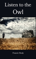 Listen to the Owl 1069843857 Book Cover