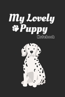 My lovely Puppy: Black Notebook Gift For Kids: Lined Notebook / Journal Gift, 120 Pages, 6x9, Soft Cover, Matte Finish 1671655125 Book Cover