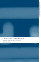 The Nature of Research: Inquiry into Academic Contexts (Routledgefalmer Research) 0415214076 Book Cover