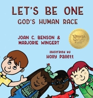 Let's Be One: God's Human Race B0CLG456L5 Book Cover