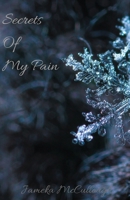 Secrets of My Pain 0578805022 Book Cover