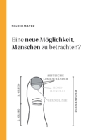 Eine neue Möglichkeit Menschen zu betrachten? (German Edition) 3759740979 Book Cover