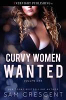 Curvy Women Wanted: Volume One 1773394991 Book Cover