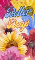 Better Days 9916860629 Book Cover