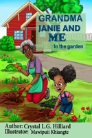 Grandma Janie and Me: In the Garden B08QDR543Q Book Cover