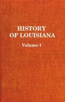 History of Louisiana: The French Domination 1565546539 Book Cover