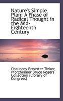 Nature's Simple Plan: A Phase Of Radical Thought In The Mid-Eighteenth Century 0526054867 Book Cover