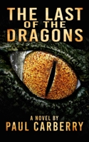 The Last of the Dragons 1774781123 Book Cover