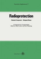 Radioprotection: Chemical Compounds-Biological Means 3034855842 Book Cover