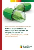 Fatores Biopsicossociais associados ao Consumo de Drogas em Recife, PE 620203937X Book Cover