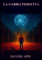 LA GABBIA PERFETTA B0FSXTJLHN Book Cover
