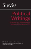 Political Writings: Including the Debate Between Sieyes and Tom Paine in 1791 0872204308 Book Cover