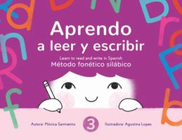 Aprendo a leer y escribir, Libro 3/ Learn to read and write in Spanish, Book 3: Método fonético silábico (Book 3: R N B F D) (Spanish Edition) 1734666528 Book Cover