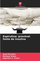 Espirulina: provável fonte de insulina 6209293522 Book Cover