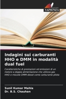 Indagini sui carburanti HHO e DMM in modalità dual fuel (Italian Edition) 6208118077 Book Cover