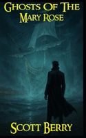 Ghosts Of The Mary Rose (Nicholas Cain: Vampire Detective) B0F8W59HWN Book Cover
