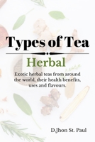 Types of Tea: Herbal B08DC1P7GR Book Cover