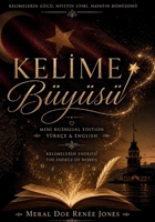 Kelime Büyüsü: Kelimelerin Enerjisi ve Içsel Dönüsüm (Mini Books of Word Magic) B0H2386TFG Book Cover