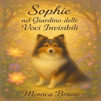 Sophie nel Giardino delle Voci Invisibili (Italian Edition) B0F6256SVT Book Cover