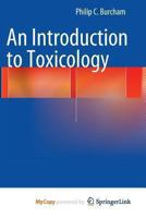 An Introduction to Toxicology 1447155548 Book Cover