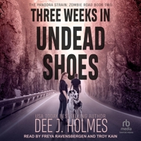 Three Weeks In Undead Shoes: Book two of a slow burn zombie romance trilogy B0CW5MKW4S Book Cover