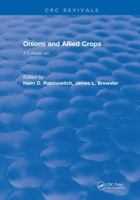 Onions and Allied Crops: 3 Volume Set 0367403803 Book Cover