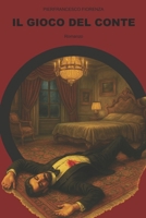 Il Gioco del Conte (Italian Edition) B0FNK17GZB Book Cover