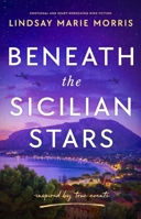 Beneath the Sicilian Stars: Emotional and heart-wrenching WW2 fiction 180508853X Book Cover