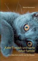 Kater Tomash und seine neue Familie: Ein Märchen nicht nur für Kinder 3744890821 Book Cover