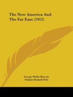 The New America and the Far East 1165602849 Book Cover