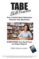 Tabe Skill Practice!: Practice Test Questions for the Test of Adult Basic Education 1772450847 Book Cover