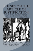 Theses on the Article of Justification: and The Forensic Appeal to the Throne of Grace in the Theology of the Lutheran Age of Orthodoxy 1891469541 Book Cover