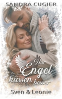 Nur Engel küssen besser: Sven & Leonie B08P3H13L1 Book Cover