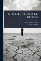 M. Tulli Ciceronis De Officiis (Latin Edition) 1024511340 Book Cover
