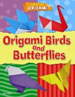 Origami Birds and Butterflies 1433996448 Book Cover