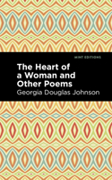 Heart of a Woman and Other Poems 1513290681 Book Cover