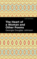 Heart of a Woman and Other Poems 1015419976 Book Cover