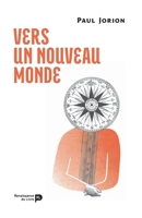 Vers un nouveau monde (French Edition) 2507055251 Book Cover